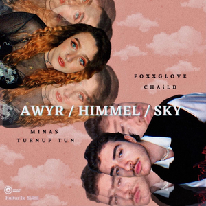 Awyr / Himmel / Sky (feat. Chaild & Turnup Tun)