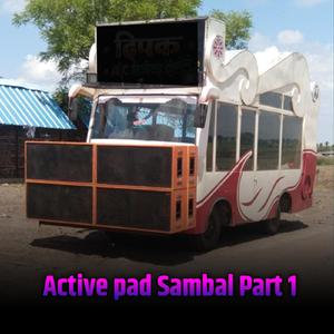 Active pad Sambal Part 1 (feat. Dj Shivam Kaij)