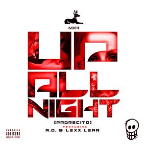 UP ALL NIGHT (PADRECITO) (feat. LEXX LEAR & AMBER DAWN A.D.) (Radio Edit)
