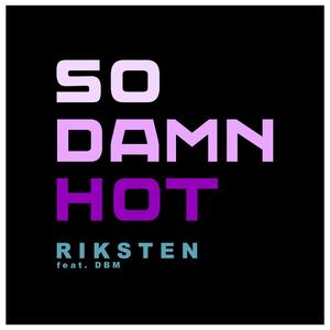 So damn hot (feat. Dirk Bettermann) (Radio Edit)