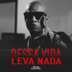 Dessa Vida Leva Nada