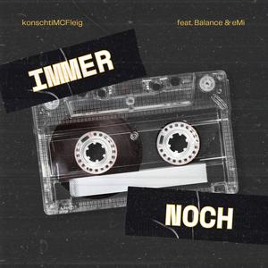 Immernoch (feat. Balance & eMi)