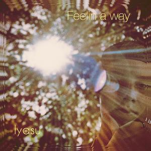 Feelin' a way