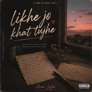 Likhe Jo Khat Tujhe