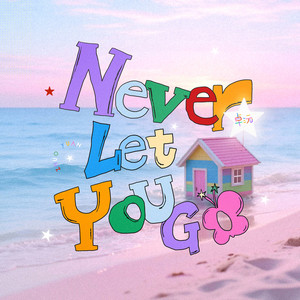 Never Let You Go
