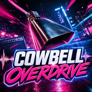 Cowbell Overdrive