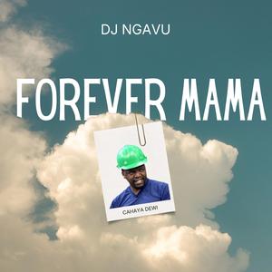 Forever Mama