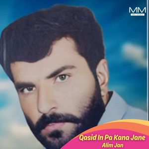 Qasid In Pa Kana Jane