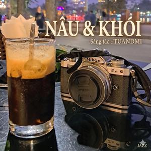 NÂU & KHÓI
