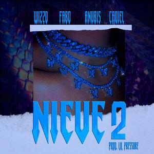 Nieve 2 (feat. Anubiis, Cadiel & Wizzo)
