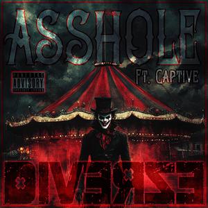 Asshole (feat. Captive)