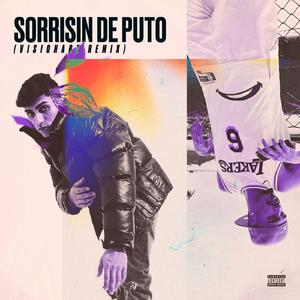 Sorrisin de Puto (Remix)