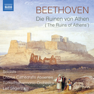 Die Ruinen von Athen (The Ruins of Athens), Op. 113:Chorus: Tochter des mächtigen Zeus!