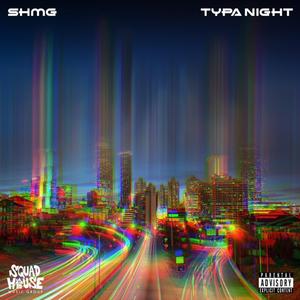 TyPa NiGht (feat. Hollywood Ma¢¢)