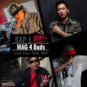 MAG 4 buds (feat. G-runs, MC轟 & ADHD)