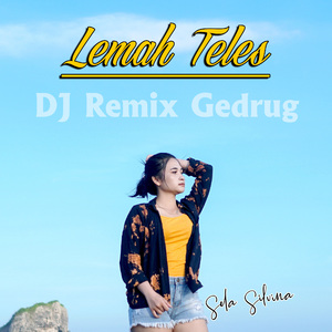 Lemah Teles (DJ Remix)