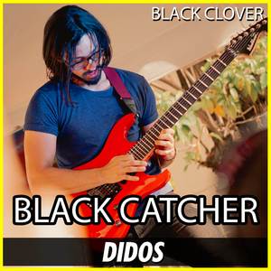 Black Catcher (From "Black Clover") (Guitar Cover)