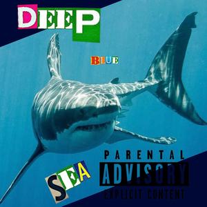 Deep Blue Sea