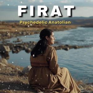 Şu Fırat’ın Suyu Akar (Psychedelic)