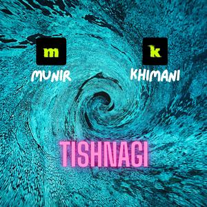 Tishnagi (feat. Munir)