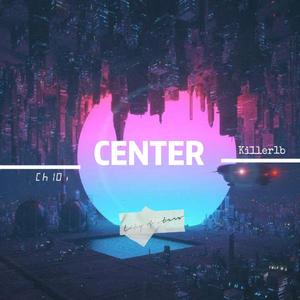 Center (Prod.Rye/Anger)