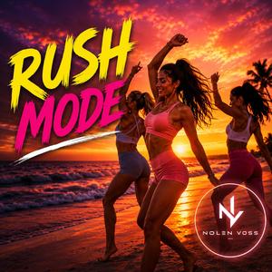 Rush mode