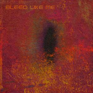 Bleed Like Me (Demo)