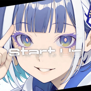 Start Up (feat. 可不)