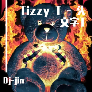 Tizzy T-Tizzy T - 头文字T （Dj-jin remix）