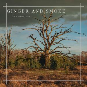 GINGER & SMOKE