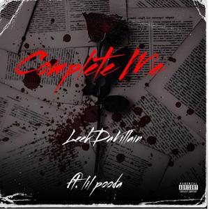 Complete Me (feat. LilPooda)