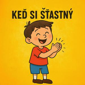 Keď si šťastný