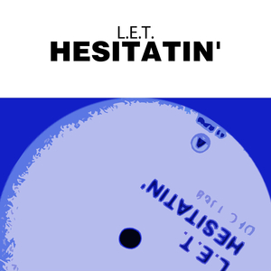 Hesitatin' (Extended Mix)