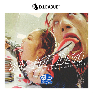 REAL HOT TOKYO (feat. AK-69 & RIEHATA)