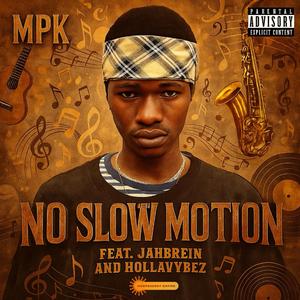 No Slow Motion