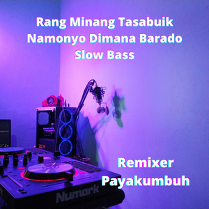 Rang Minang Tasabuik Namonyo Dimana Barado Instrument