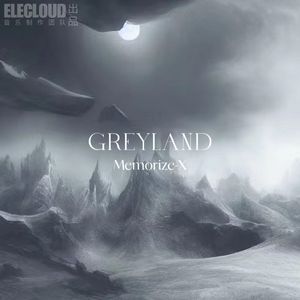 Greyland（灰白之境）