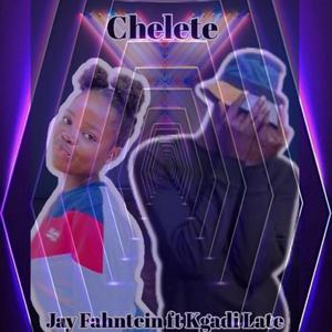 Chelete (feat. Kgadi Late)