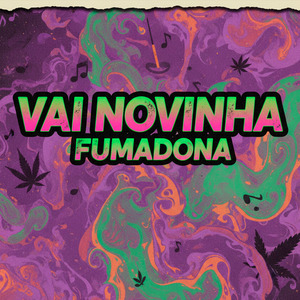 VAI NOVINHA FUMADONA