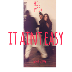 It Aint Easy