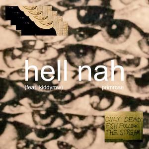 Hell Nah (feat. kiddymw)