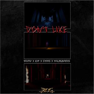 Don't Like (feat. KYP, CMMG & Mauriziardo) (Remix)