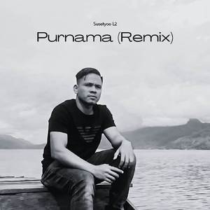 Purnama (Susetyoo L2 Remix)