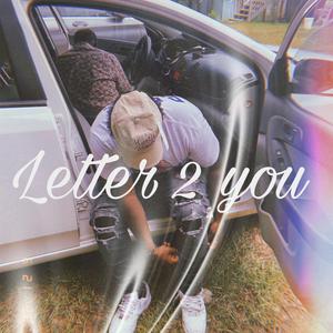 Letter 2 You