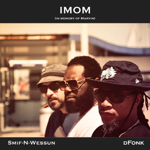 IMOM (In Memory of Marvin) [feat. Smif-n-Wessun]
