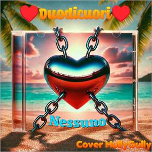 Nessuno (Cover Hully Gully)
