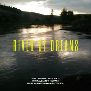 River of Dreams (feat. Angel Marinov & Kiril Gerenov)