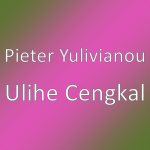 Ulihe Cengkal