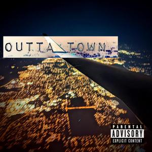 Outta Town