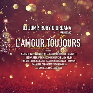 L'Amour Toujours (feat. Ann Lee, Brothers, DjMaxwell, DjSamuel Kimkò, Emanuele Caponetto, Haiducii, Jack Mazzoni, Karol Diac, Kim Lukas, Kronos, Lady Hellen, Luca Zeta, LucaB1Piazzon, M-Violet, Nathalie Aarts, Neja, Rebh, Regina) [Extended